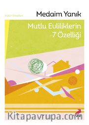 Mutlu Evliliklerin 7 Özelliği