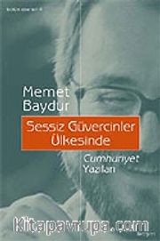 Sessiz Güvercinler Ülkesinde Cumhuriyet Yazıları