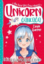 Unicorn Günlüğü 4 / Bir Küçük Yaş Günü Meselesi