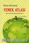 Yemek Atlası & Otuz Sekiz Mutfakta Dünya Turu