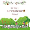 Save The Forest / Toy Story 1 