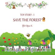 Save The Forest / Toy Story 1 