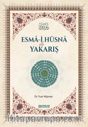 Esma-i Hüsna ile Yakarış