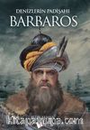 Denizlerin Padişahı Barbaros