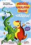 Prensesi Kakalayan Dinozor Kakazorus