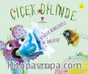Çiçek Dilinde - Bitkiler Renkleriyle Ne Anlatır?
