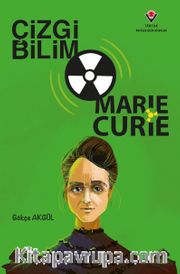 Çizgi Bilim - Marie Curie
