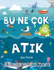 Bu Ne Çok Atık
