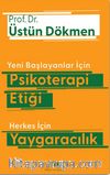 Yeni Başlayanlar İçin Psikoterapi Etiği & Herkes İçin Yaygaracılık