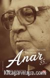 Çağının Önünde Bir Yazar Anar