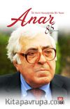 İki Asrın Kavşağında Bir Yazar Anar