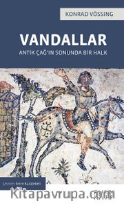 Vandallar <br /> Antik Çağ’ın Sonunda Bir Halk