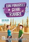 Bin Minareli Şehir Kahire / Gezgin Emir Dünya Turunda 4
