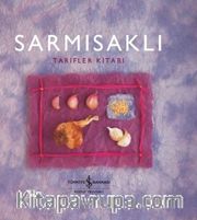 Sarmısaklı Tarifler Kitabı