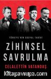 Zihinsel Savrulma & Türkiye'nin Sosyal Tarihi