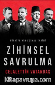 Zihinsel Savrulma <br /> Türkiye'nin Sosyal Tarihi