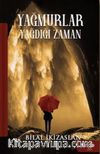 Yağmurlar Yağdığı Zaman