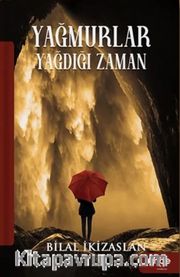 Yağmurlar Yağdığı Zaman
