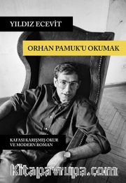 Orhan Pamuk’u Okumak