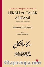 Ahkamü’n-nikah Ahkamü’t-talak: Nikah ve Talak Ahkamı (İnceleme-Metin-Tıpkıbasım)
