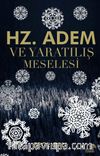 Hz. Adem ve Yaratılış Meselesi
