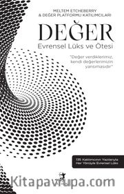 Değer <br /> Evrensel Lüks ve Ötesi