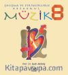Çalışma ve Etkinliklerle Ortaokul Müzik 8