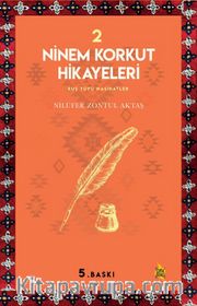 Ninem Korkut Hikayeleri 2