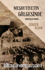 Meşrutiyetin Gölgesinde