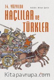 14. Yüzyılda Haçlılar ve Türkler