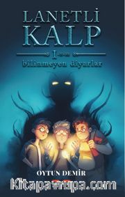 Lanetli Kalp <br /> Bilinmeyen Diyarlar