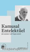 Kamusal Entelektüel  Bir Gezgin Yurttaşın Hayatı