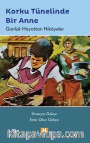 Korku Tünelinde Bir Anne