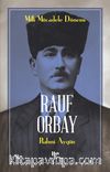 Milli Mücadele Kahramanı Rauf Orbay