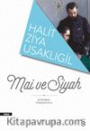 Mai ve Siyah (Günümüz Türkçesiyle)