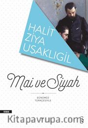 Mai ve Siyah (Günümüz Türkçesiyle)