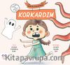 Ben de Küçükken Korkardım