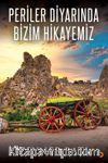 Periler Diyarında Bizim Hikayemiz