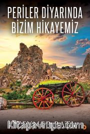 Periler Diyarında Bizim Hikayemiz