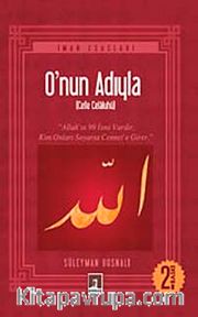 O'nun (Celle Celaluhu) Adıyla