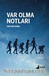 Var Olma Notları