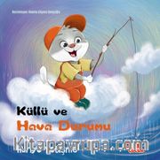 Küllü ve Hava Durumu