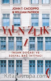 Yalnızlık <br /> İnsan Doğası ve Sosyal Bağ İhtiyacı