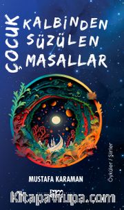 Çocuk Kalbinden Süzülen Masallar