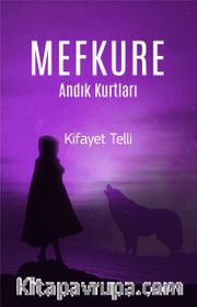 Mefkure 2 <br /> Andık Kurtları