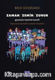 Zaman / Zemin / Zuhur <br /> Geçmişin Tiyatral Temsili Doğrusal Perspektifli Resimden Minyatüre