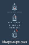 Akademiyi Bırakma Rehberi