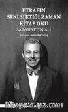 Etrafın Seni Sıktığı Zaman Kitap Oku