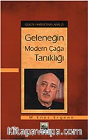 Gülen Hareketinin Analizi: Geleneğin Modern Çağa Tanıklığı
