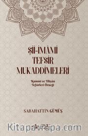 Şiî-İmamî Tefsir Mukaddimeleri (Kummi ve Tibyan Tefsirleri Örneği)	